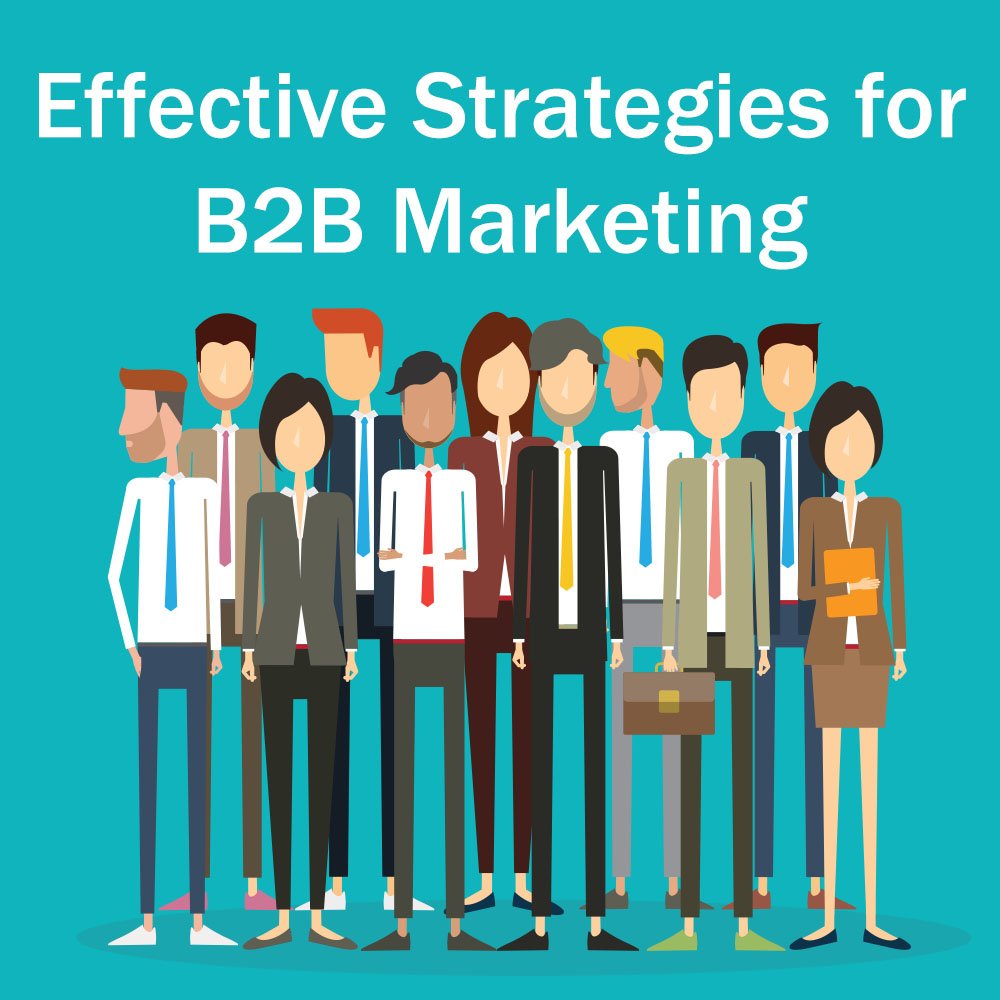effective strategies for B2B marketing