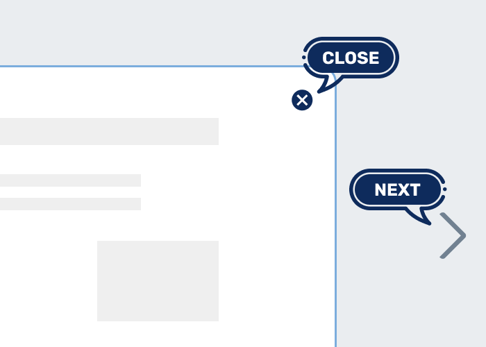 Visual illustration of a close button and next label on a popup.