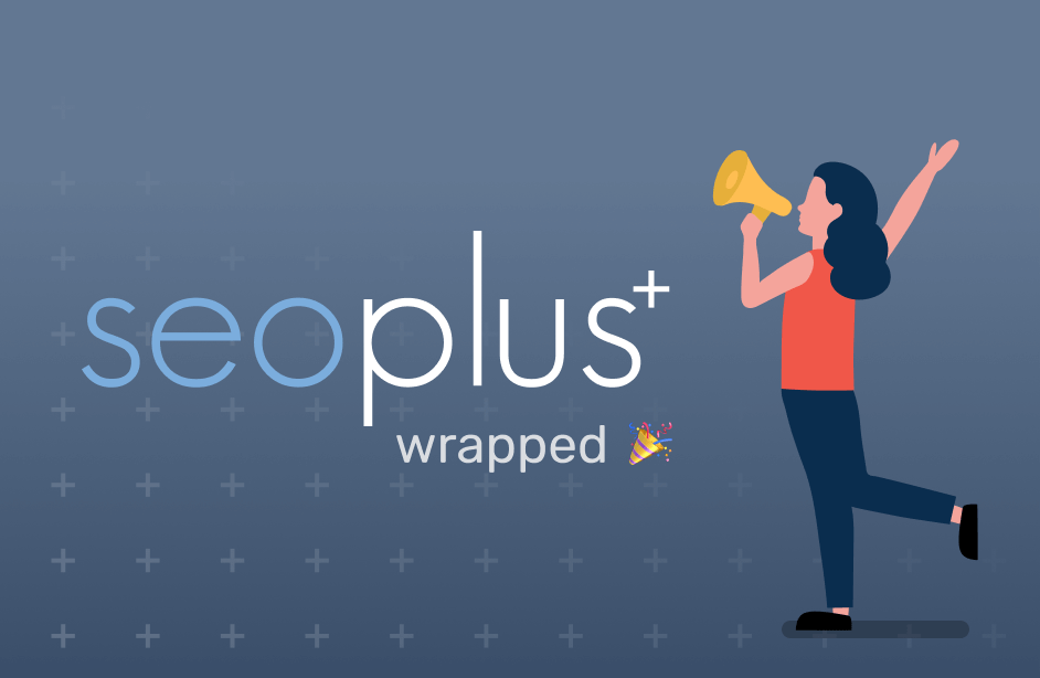 seoplus+ Wrapped 2022 Graphic