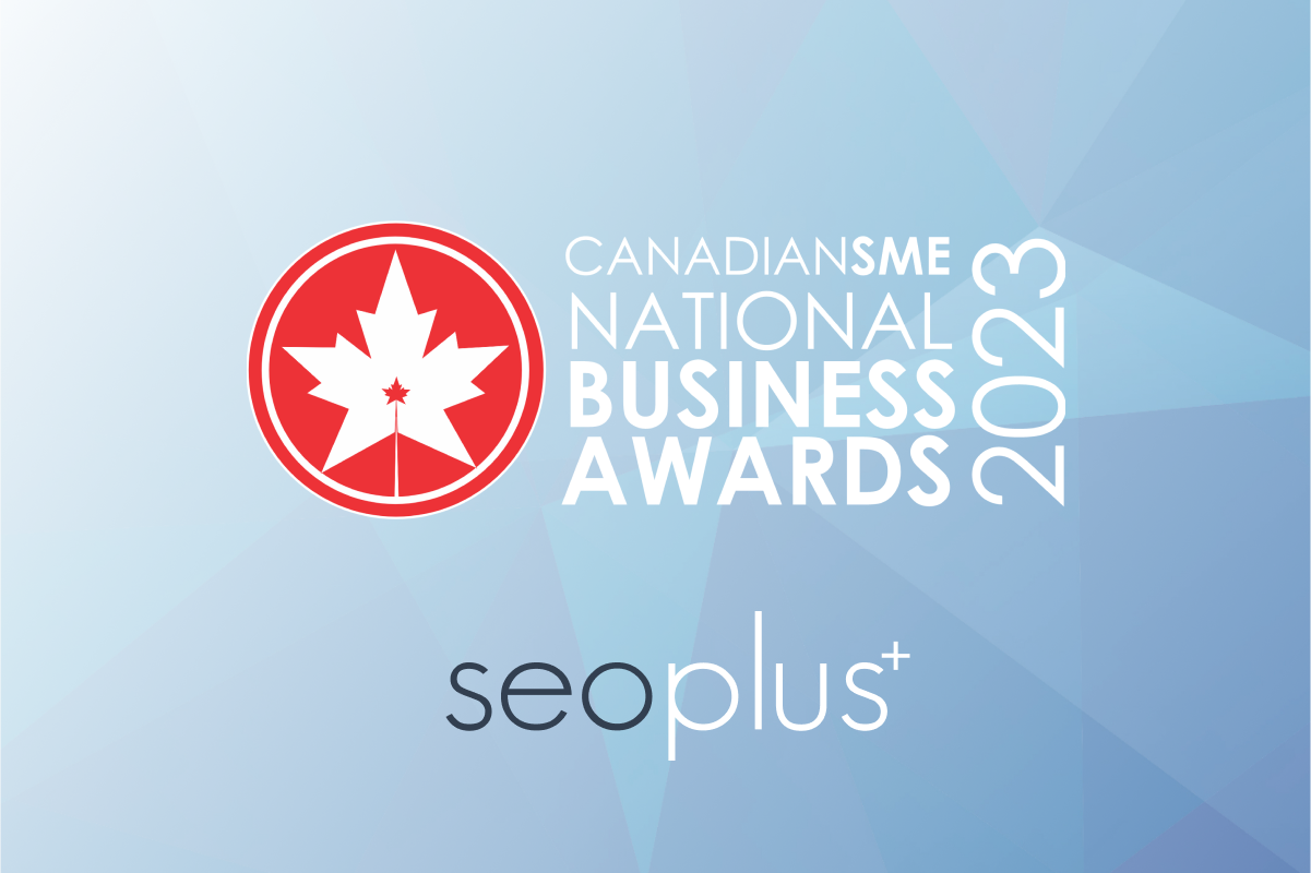 seoplus+ Named Finalist for Customer Service Excellence at 2023 CanadianSME Small Business Awards | seoplus+