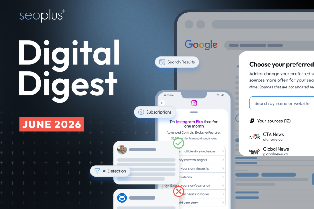 Digital marketing updates for June 2026